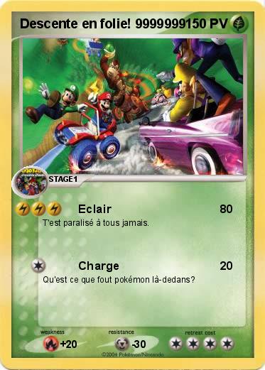 Pokemon Descente en folie! 9999999