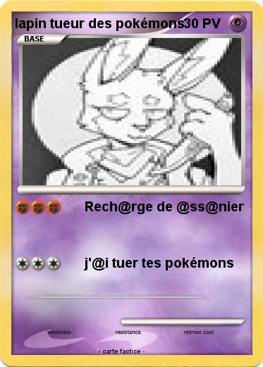 Pokemon lapin tueur des pokémons