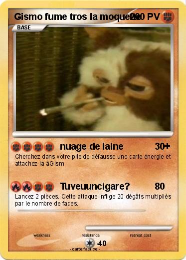 Pokemon Gismo fume tros la moquette