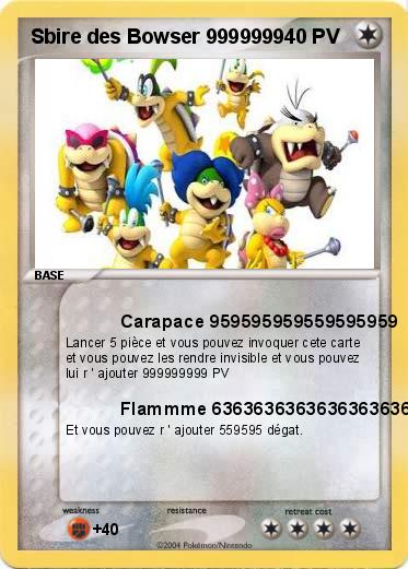 Pokemon Sbire des Bowser 9999999