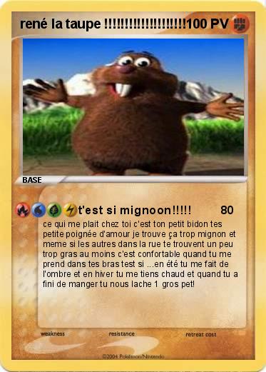 Pokemon rené la taupe !!!!!!!!!!!!!!!!!!!!
