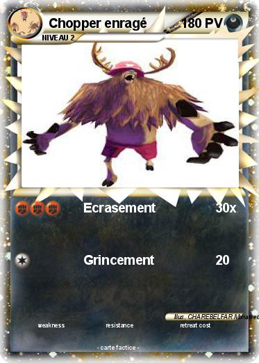 Pokemon Chopper enragé