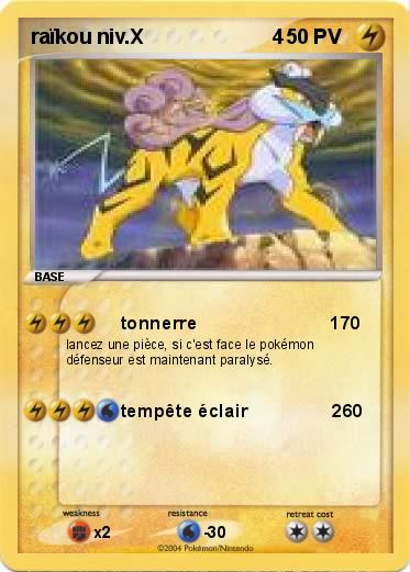 Pokemon raïkou niv.X                       4