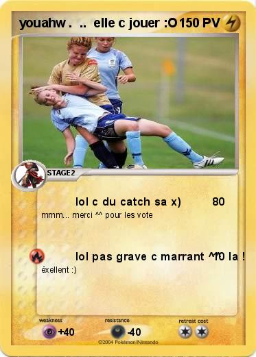 Pokemon youahw .  ..  elle c jouer :O
