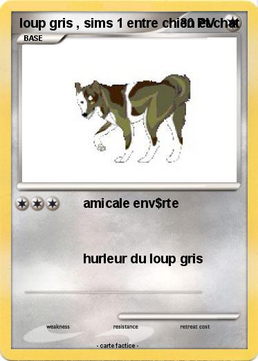 Pokemon loup gris , sims 1 entre chien et chat