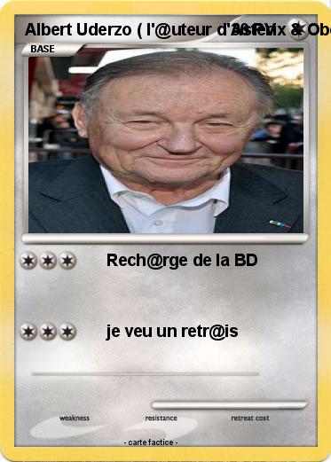 Pokemon Albert Uderzo ( l'@uteur d'Asterix & Obelix )