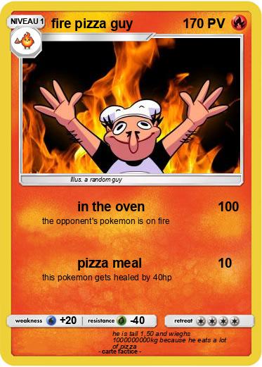 Pokemon fire pizza guy