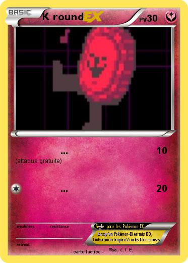 Pokemon K round