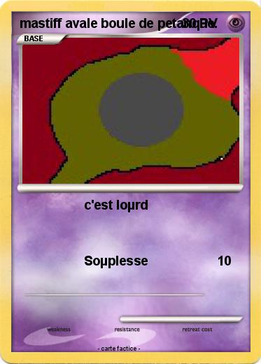 Pokemon mastiff avale boule de petanque.