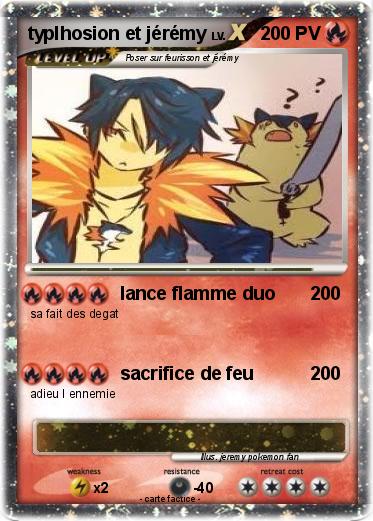 Pokemon typlhosion et jérémy