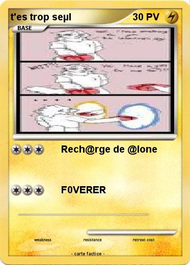 Pokemon t'es trop seµl