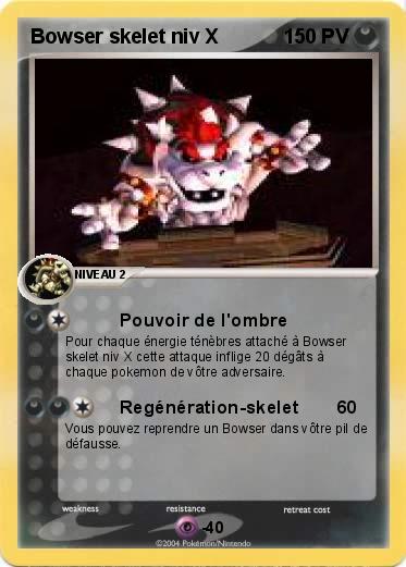 Pokemon Bowser skelet niv X