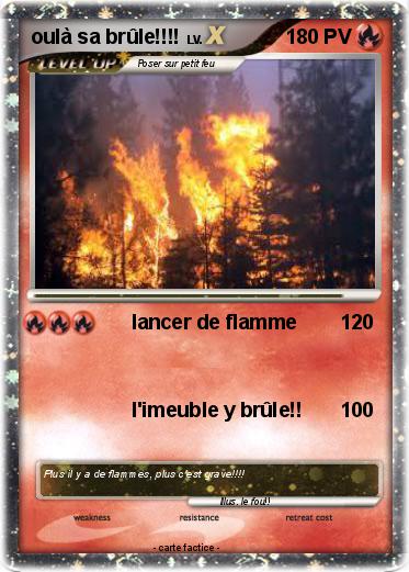 Pokemon oulà sa brûle!!!!