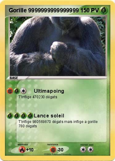 Pokemon Gorille 9999999999999999