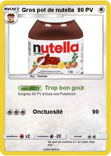 Pokemon Gros pot de nutella