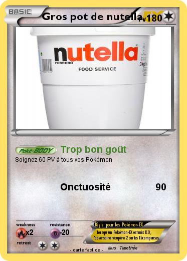 Pokemon Gros pot de nutella