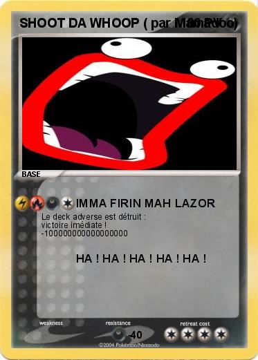 Pokemon SHOOT DA WHOOP ( par Mamadoo) 