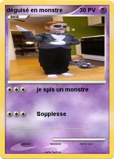 Pokemon déguisé en monstre