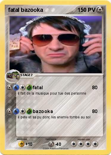 Pokemon fatal bazooka