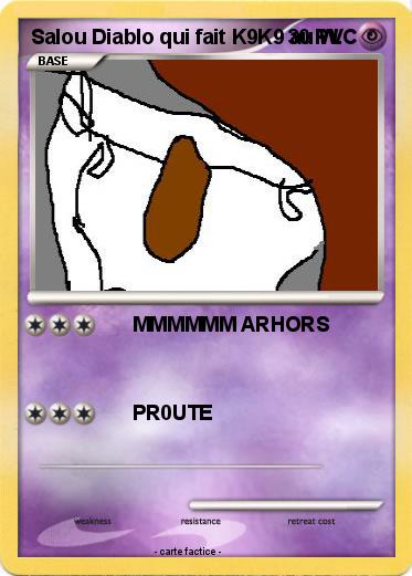 Pokemon Salou Diablo qui fait K9K9 au W.C