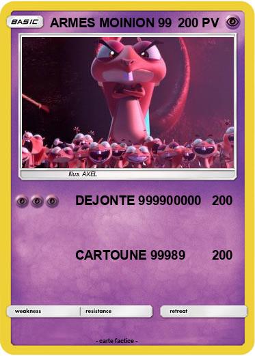Pokemon ARMES MOINION 99
