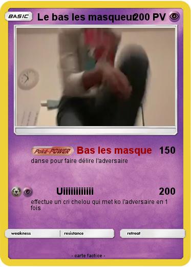 Pokemon Le bas les masqueur