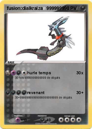Pokemon fusion:dialkraiza   99999999  