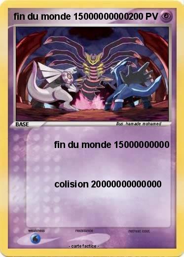 Pokemon fin du monde 15000000000
