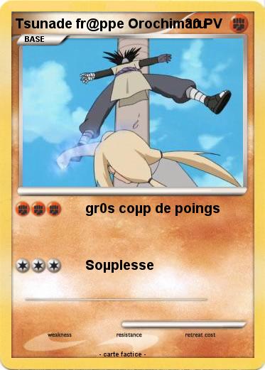 Pokemon Tsunade fr@ppe Orochimaru