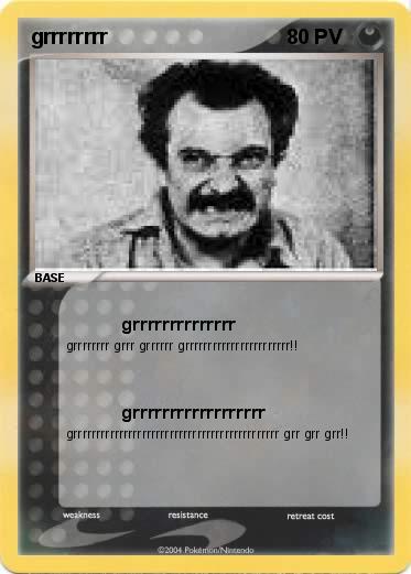 Pokemon grrrrrrrr