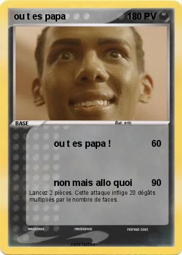 Pokemon ou t es papa