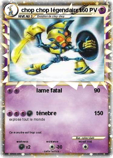 Pokemon chop chop légendaires