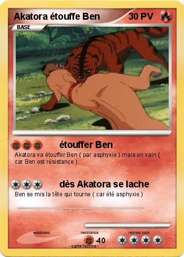 Pokemon Akatora étouffe Ben