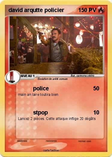 Pokemon david arqutte policier