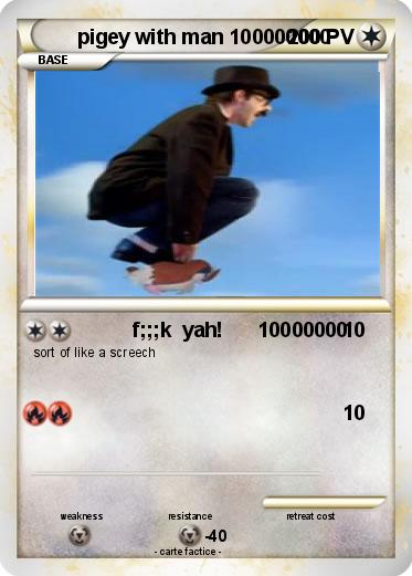 Pokemon pigey with man 100000000