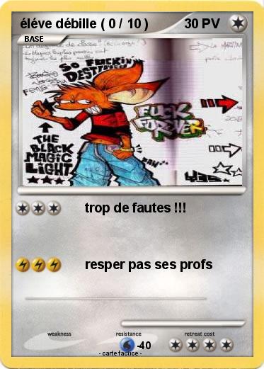 Pokemon éléve débille ( 0 / 10 )