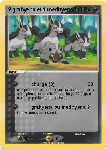 Pokemon 2 grahyena et 1 medhyena
