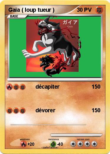 Pokemon Gaia ( loup tueur )