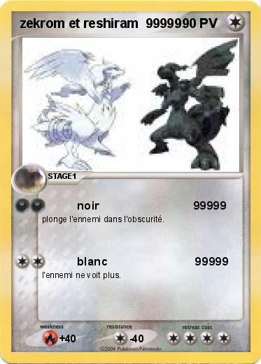 Pokemon zekrom et reshiram  99999