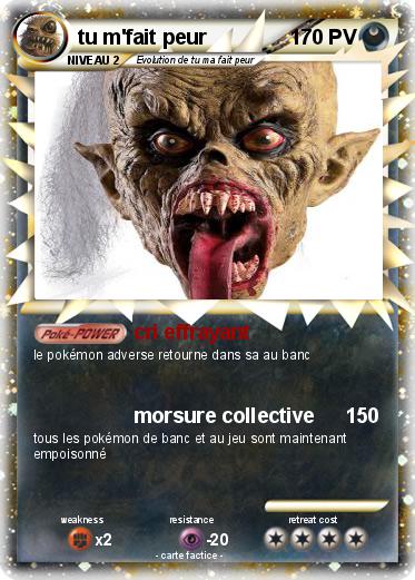 Pokemon tu m'fait peur