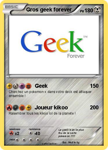Pokemon Gros geek forever