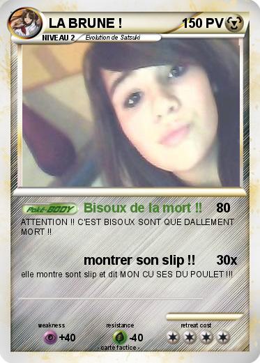 Pokemon LA BRUNE !