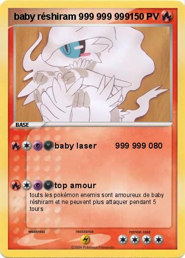 Pokemon baby réshiram 999 999 999