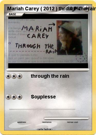 Pokemon Mariah Carey ( 2012 ) through the rain