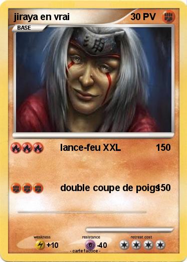 Pokemon jiraya en vrai