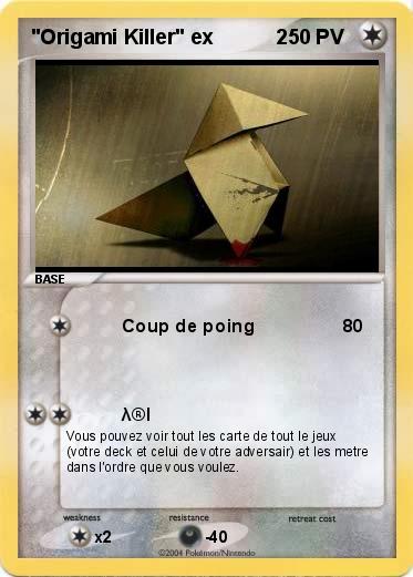 Pokemon "Origami Killer" ex           2