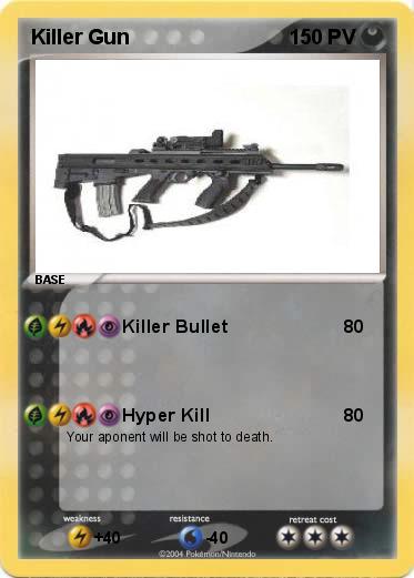 Pokemon Killer Gun