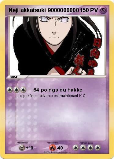 Pokemon Neji akkatsuki 9000000000