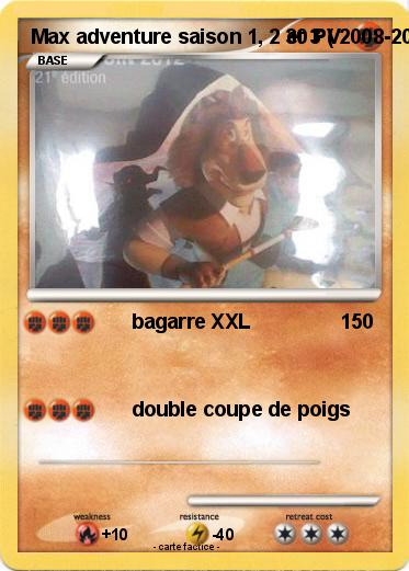 Pokemon Max adventure saison 1, 2 et 3 ( 2008-2010- 2013 )