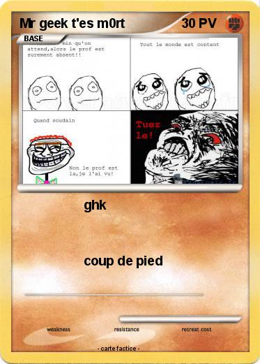 Pokemon Mr geek t'es m0rt